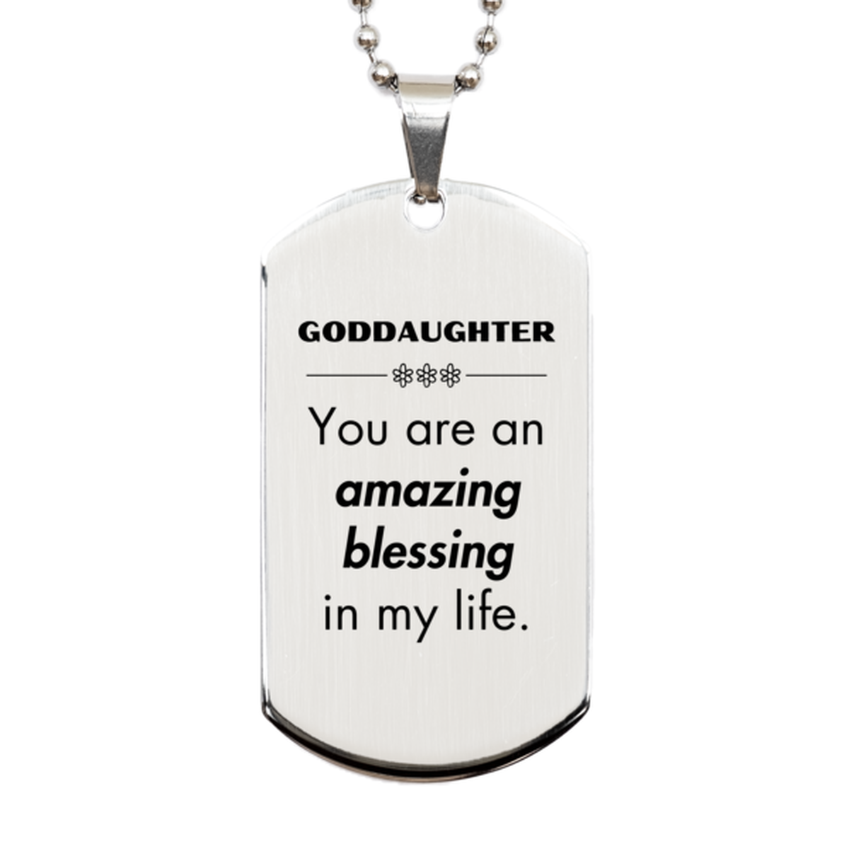 Goddaughter Silver Dog Tag Necklace - You are an amazing blessing in my life | Inspirational Gift