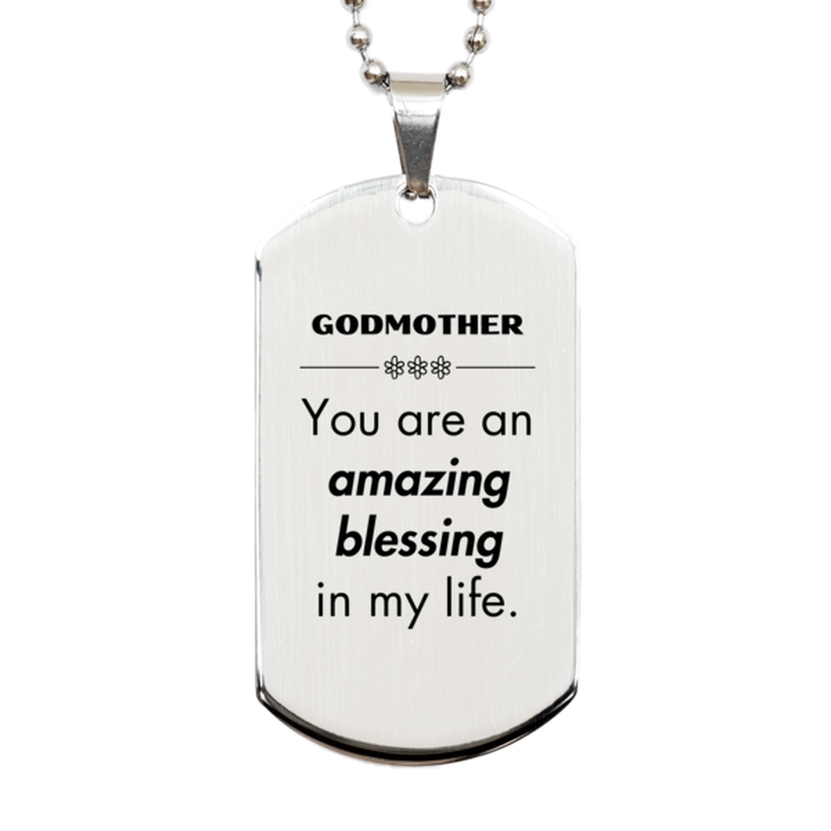 Godmother Silver Dog Tag Necklace - You are an amazing blessing in my life | Birthday and Christmas Gift