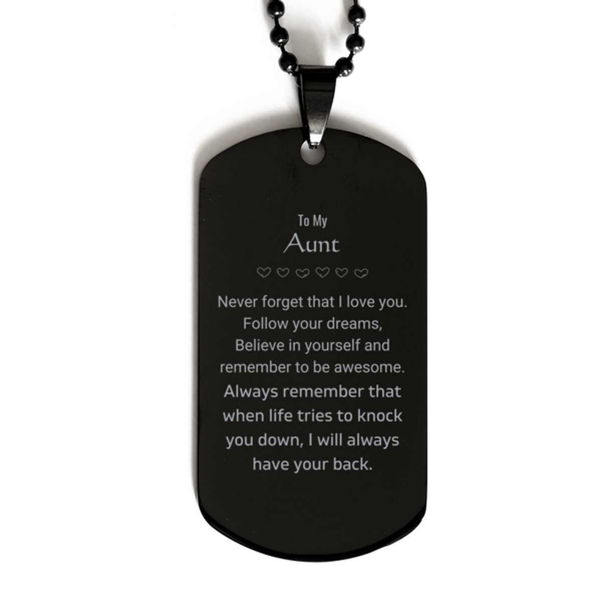 Inspirational Gifts for Aunt, Follow your dreams, Believe in yourself, Aunt Black Dog Tag, Birthday Christmas Unique Gifts For Aunt