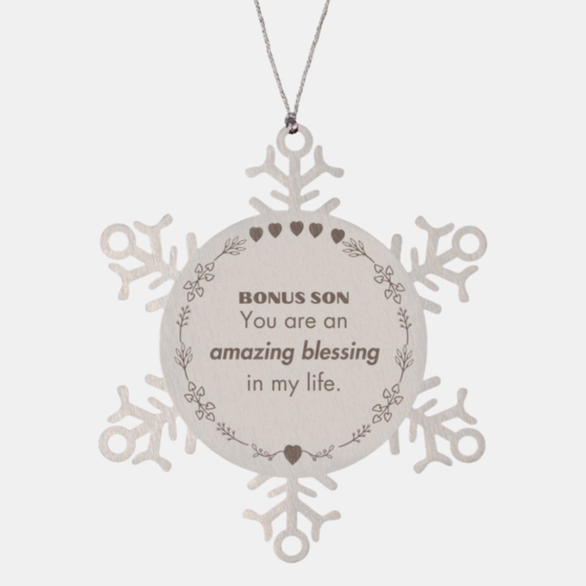 Bonus Son Snowflake Ornament, You are an amazing blessing in my life, Thank You Gifts For Bonus Son, Inspirational Birthday Christmas Unique Gifts For Bonus Son