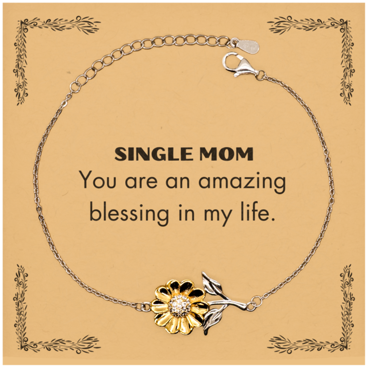 Single Mom Sunflower Bracelet, You are an amazing blessing in my life, Thank You Gifts For Single Mom, Inspirational Birthday Christmas Unique Gifts For Single Mom