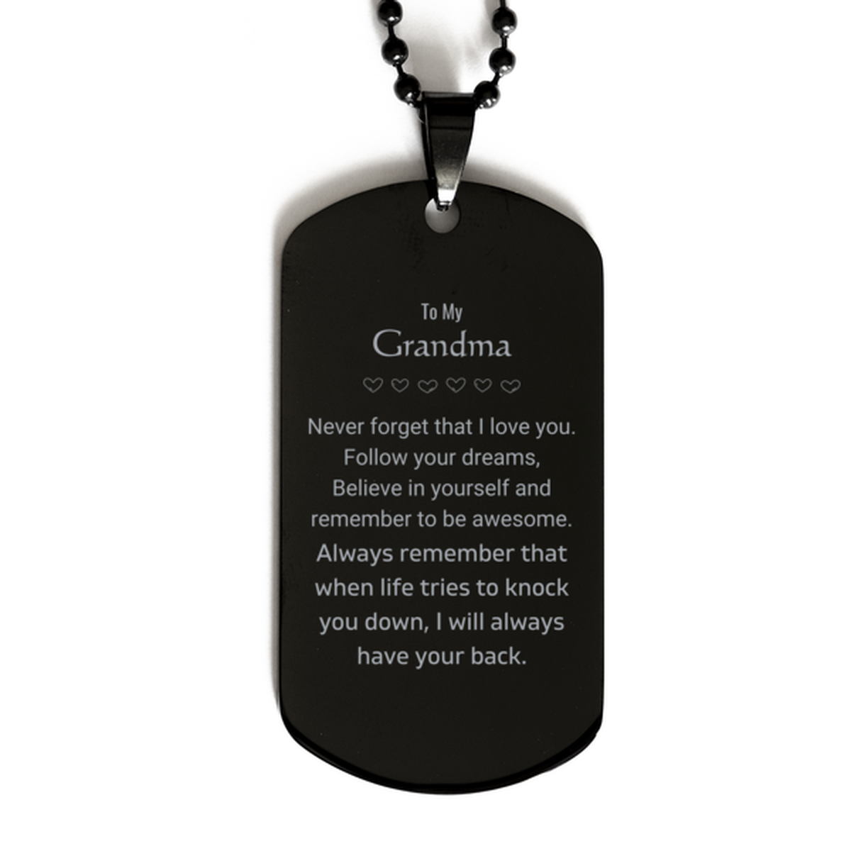 Inspirational Gifts for Grandma, Follow your dreams, Believe in yourself, Grandma Black Dog Tag, Birthday Christmas Unique Gifts For Grandma