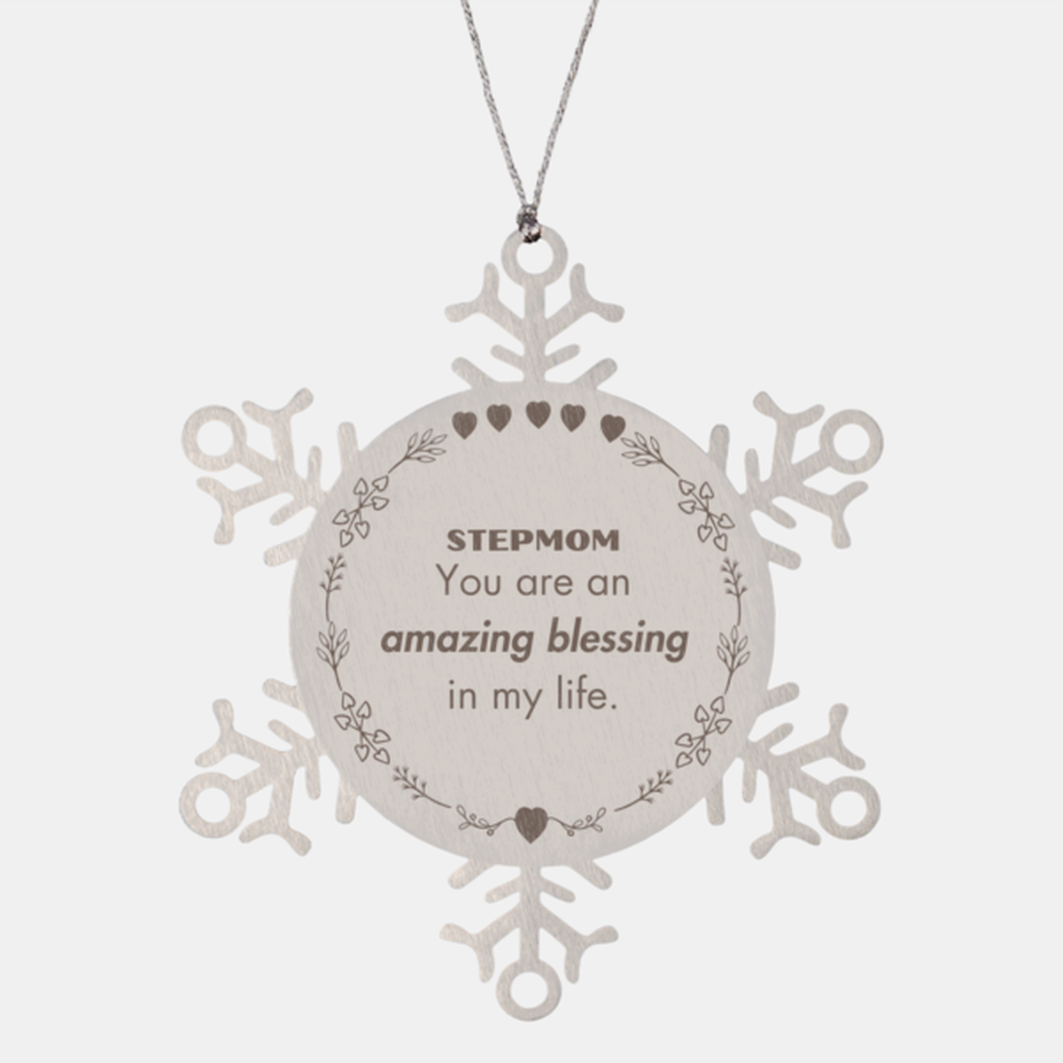 Stepmom Snowflake Ornament - You are an amazing blessing in my life | Christmas Gift