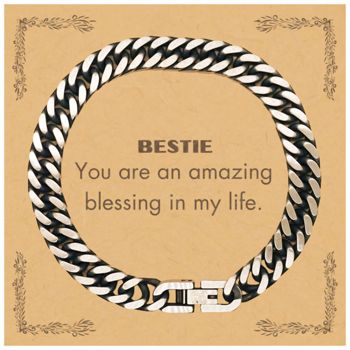 Bestie Cuban Link Chain Bracelet, You are an amazing blessing in my life, Thank You Gifts For Bestie, Inspirational Birthday Christmas Unique Gifts For Bestie