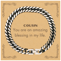Load image into Gallery viewer, Cousin Cuban Link Chain Bracelet - You are an amazing blessing in my life | Inspirational Gift
