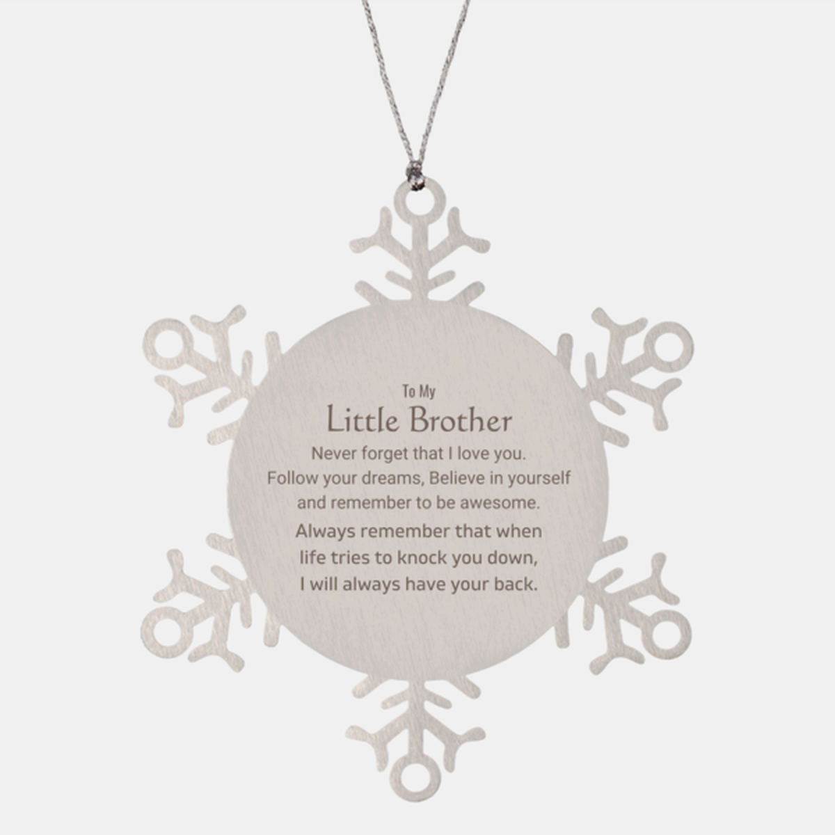 Little Brother Snowflake Ornament - Follow Your Dreams | Christmas Gift