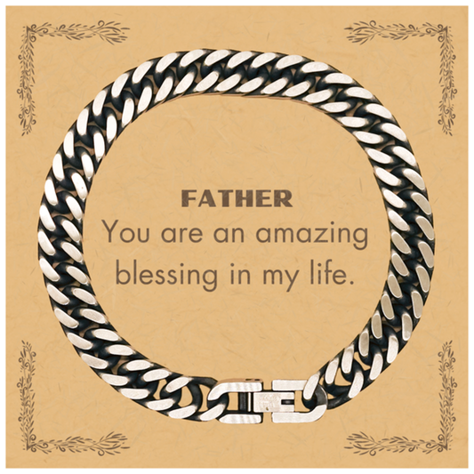 Dad Cuban Link Chain Bracelet - You are an amazing blessing in my life | Father's Day Gift