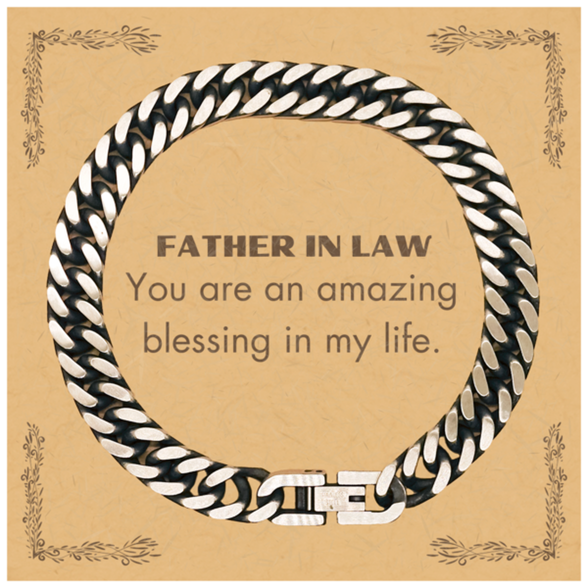 Father In Law Cuban Link Chain Bracelet, You are an amazing blessing in my life, Thank You Gifts For Father In Law, Inspirational Birthday Christmas Unique Gifts For Father In Law