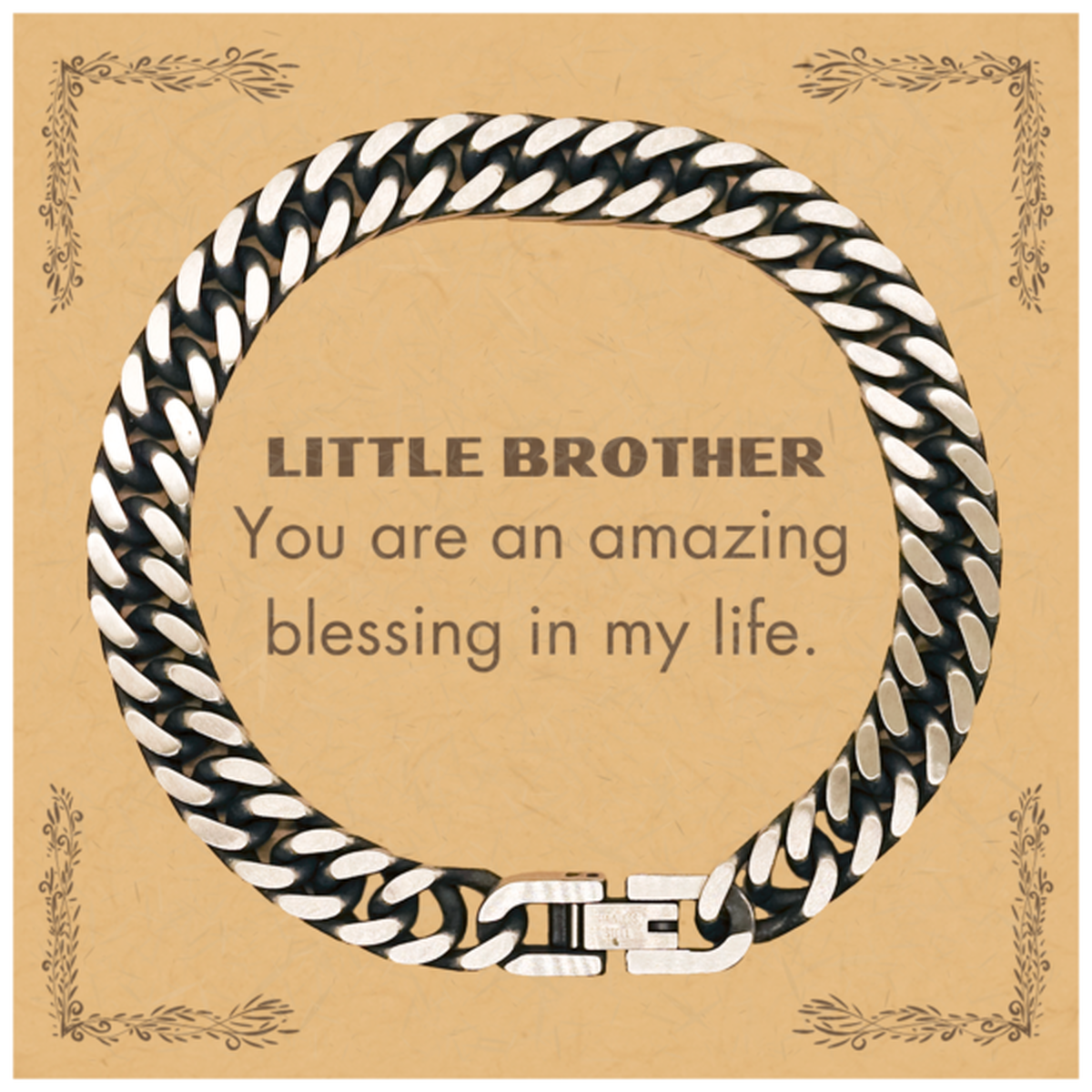 Little Brother Cuban Link Chain Bracelet, You are an amazing blessing in my life, Thank You Gifts For Little Brother, Inspirational Birthday Christmas Unique Gifts For Little Brother