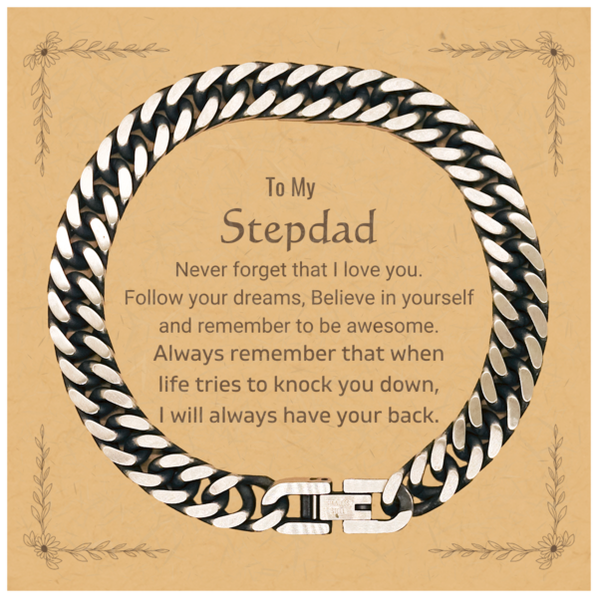 Inspirational Gifts for Stepdad, Follow your dreams, Believe in yourself, Stepdad Cuban Link Chain Bracelet, Birthday Christmas Unique Gifts For Stepdad