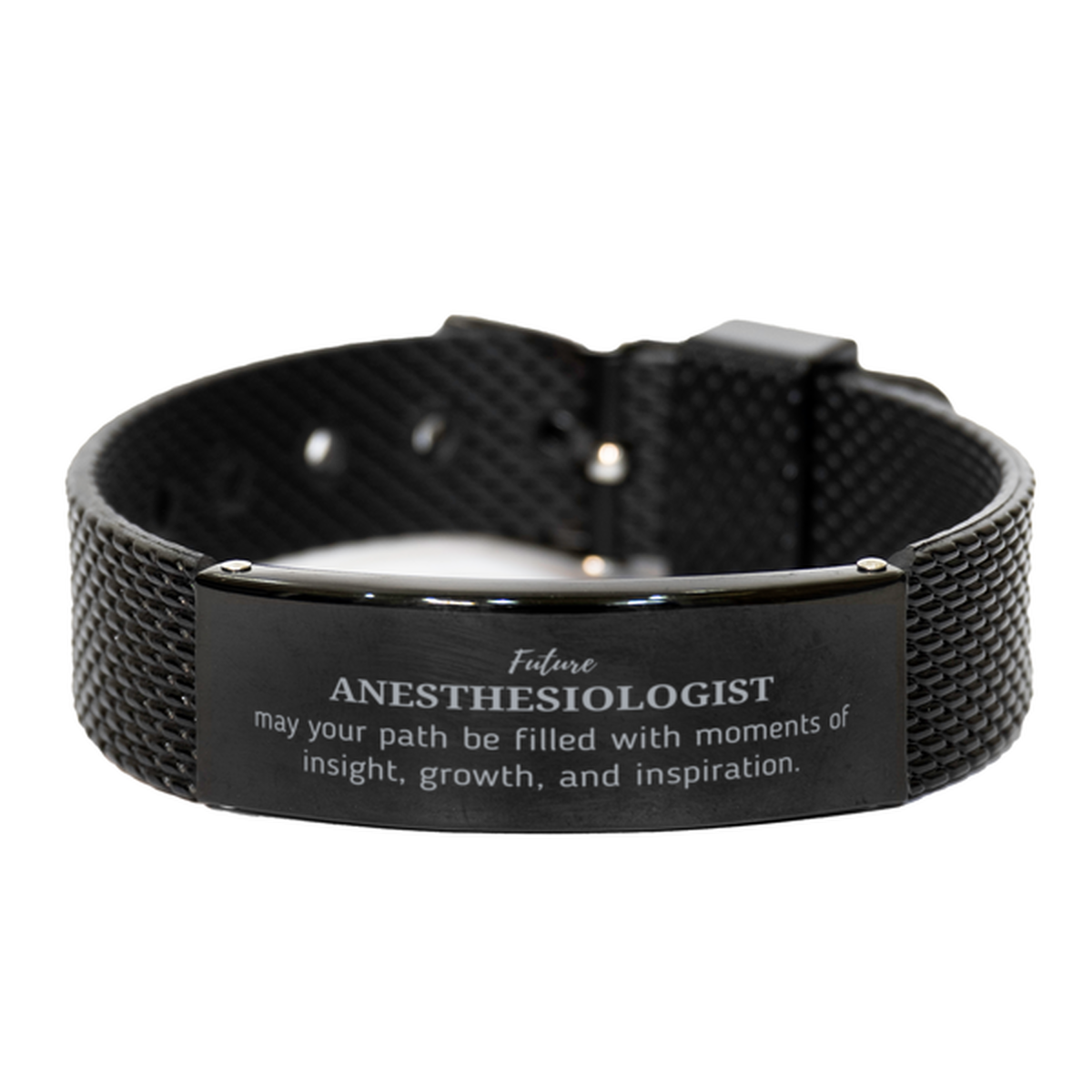 Future Anesthesiologist Gifts, May your path be filled with moments of insight, Graduation Gifts for New Anesthesiologist, Christmas Unique Black Shark Mesh Bracelet For Men, Women, Friends