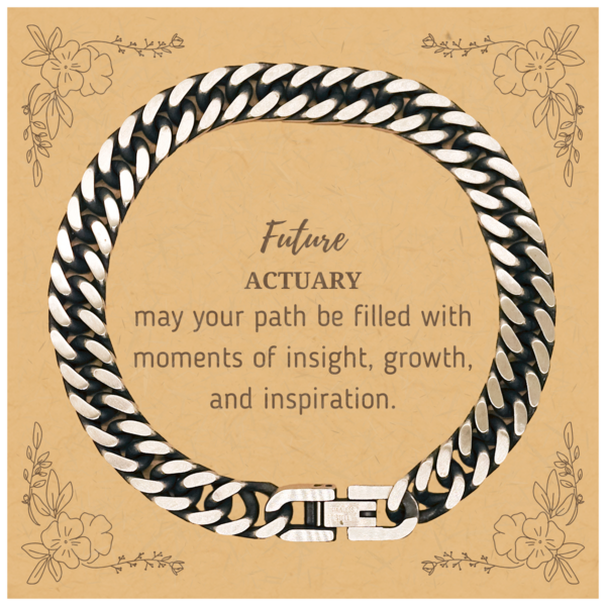 Actuary Cuban Link Chain Bracelet - May Your Path Be Filled with Moments of Insight | Graduation Gift