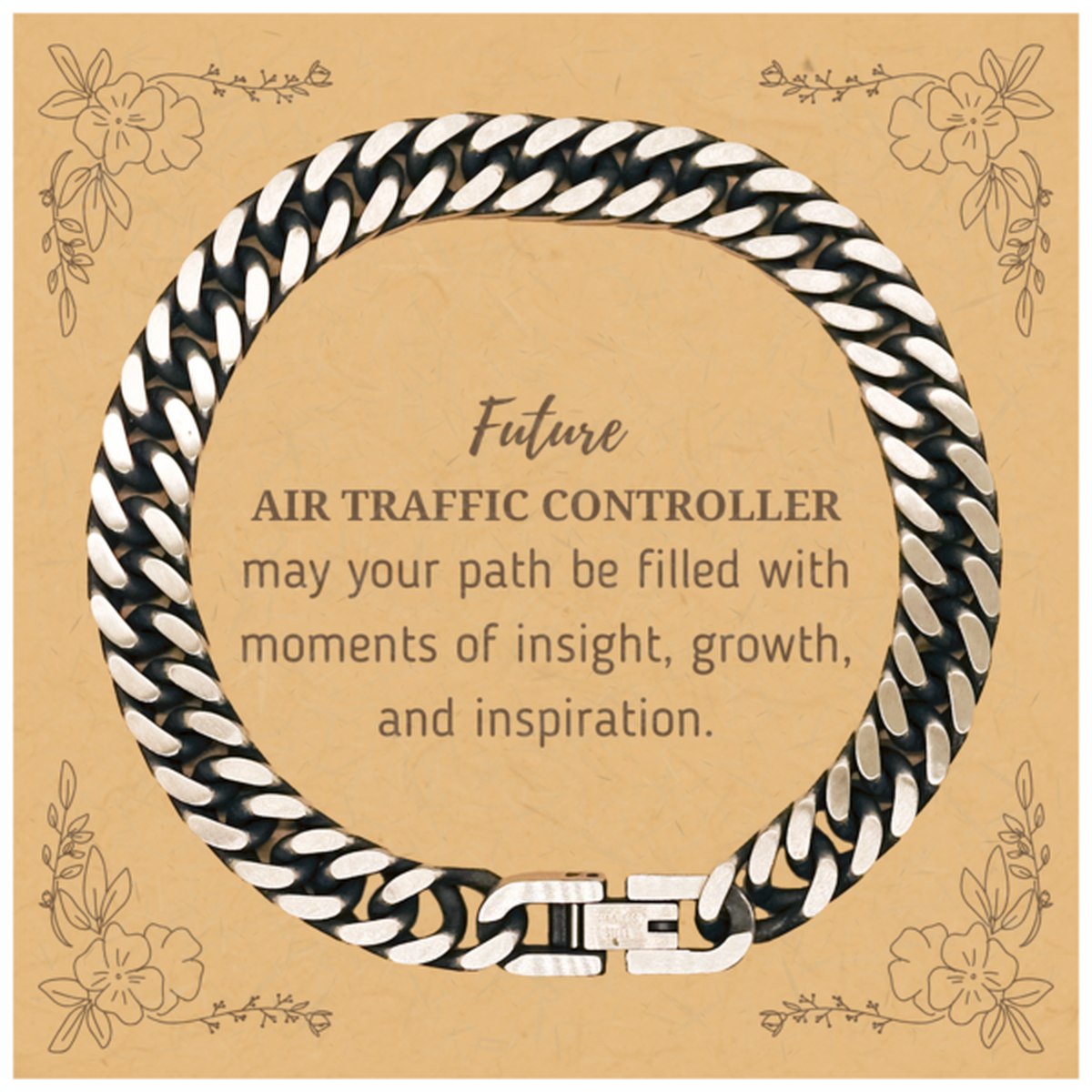 Future Air Traffic Controller Gifts, May your path be filled with moments of insight, Graduation Gifts for New Air Traffic Controller, Christmas Unique Cuban Link Chain Bracelet For Men, Women, Friends