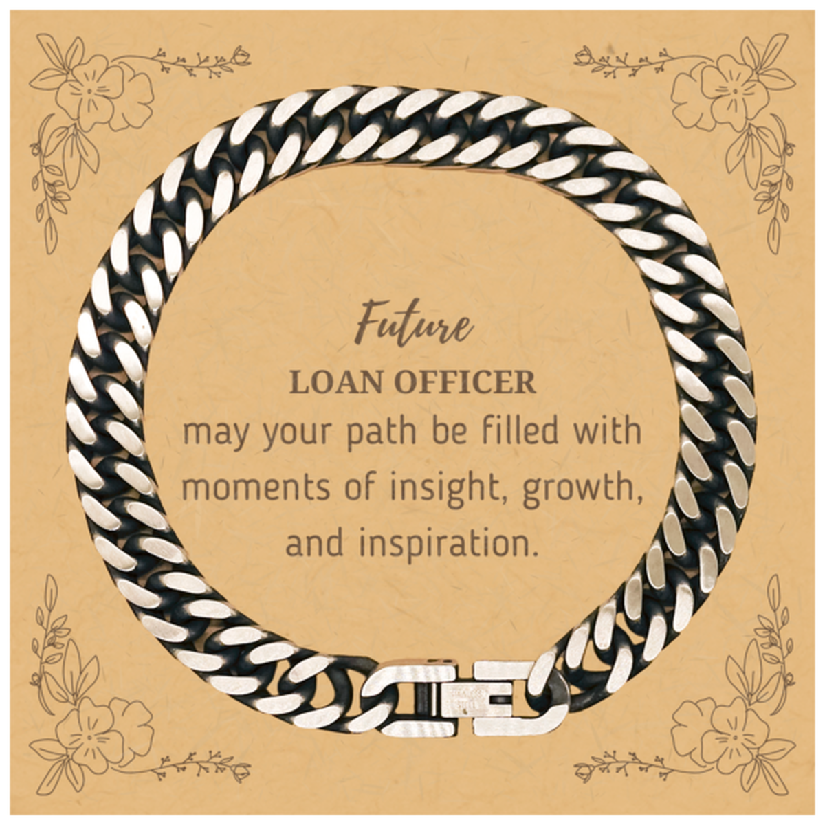 Loan Officer Cuban Link Chain Bracelet - May Your Path Be Filled with Moments of Insight | Graduation Gift