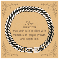 Load image into Gallery viewer, Future President Cuban Link Bracelet - May Your Path Be Filled with Insight | Graduation Gift
