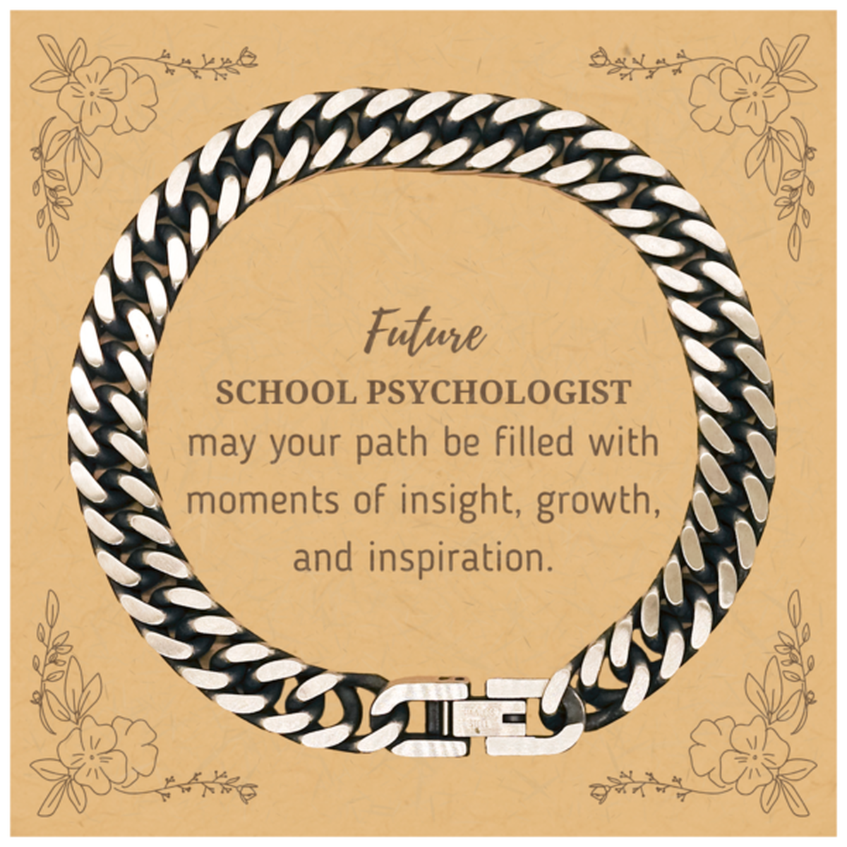 Future School Psychologist Gifts, May your path be filled with moments of insight, Graduation Gifts for New School Psychologist, Christmas Unique Cuban Link Chain Bracelet For Men, Women, Friends