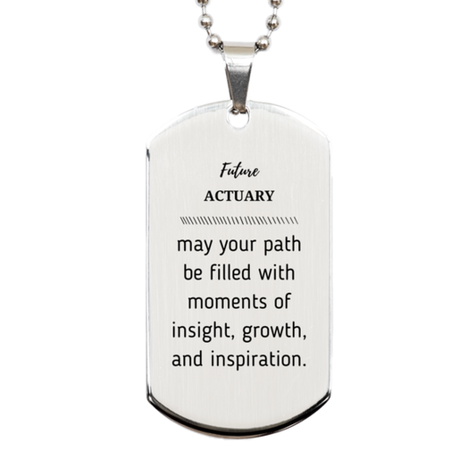 Actuary Silver Dog Tag Necklace - May Your Path Be Filled with Insight | Graduation Gift