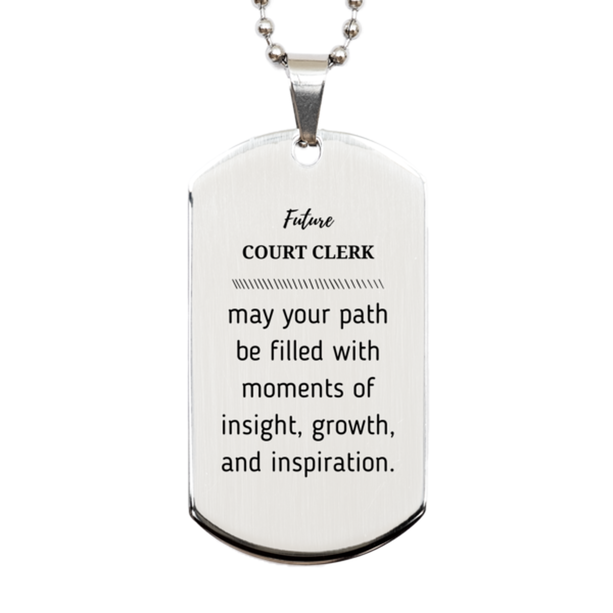 Court Clerk Silver Dog Tag Necklace - May Your Path Be Filled with Insight | Graduation Gift