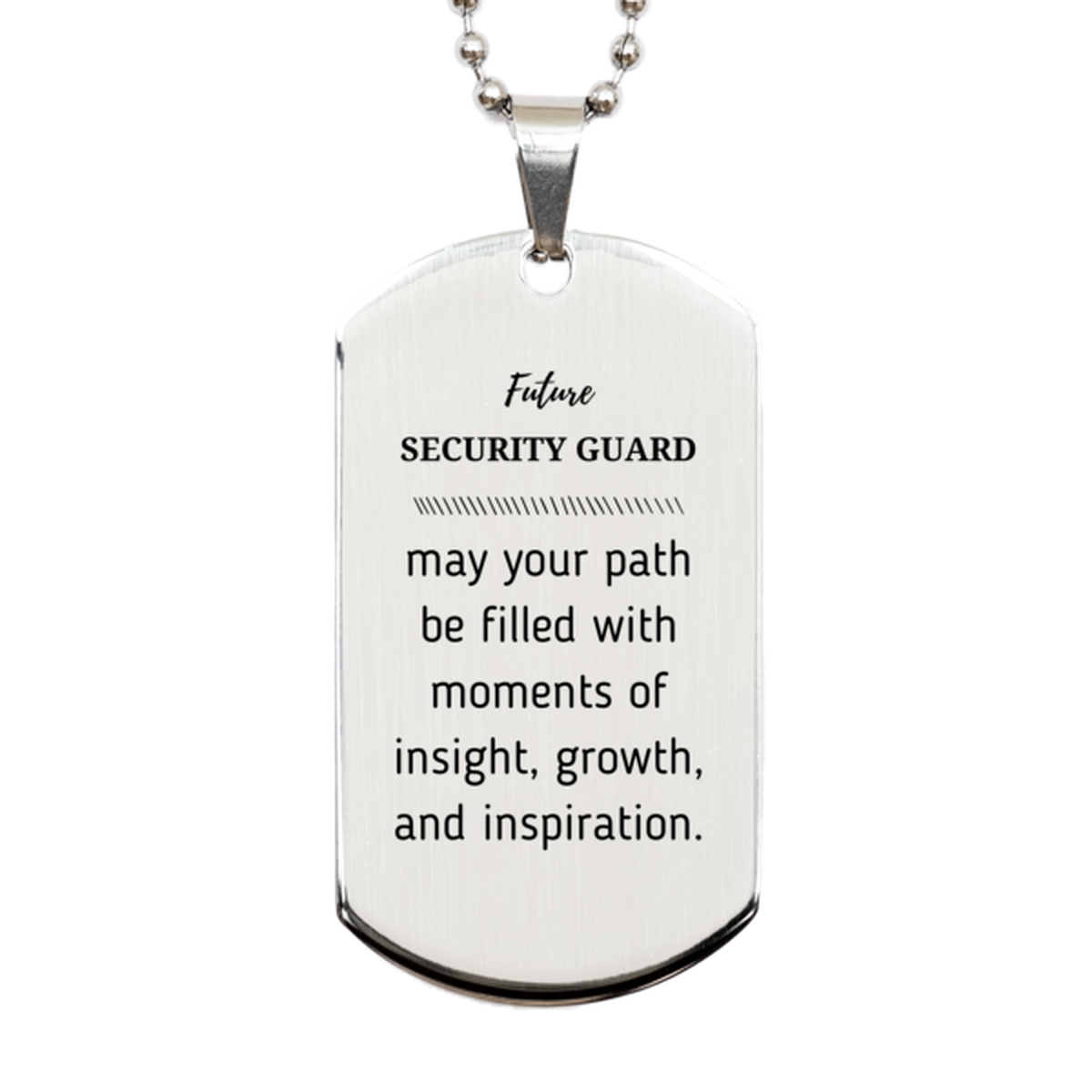 Security Guard Silver Dog Tag Necklace - Inspirational Quote | Graduation Gift