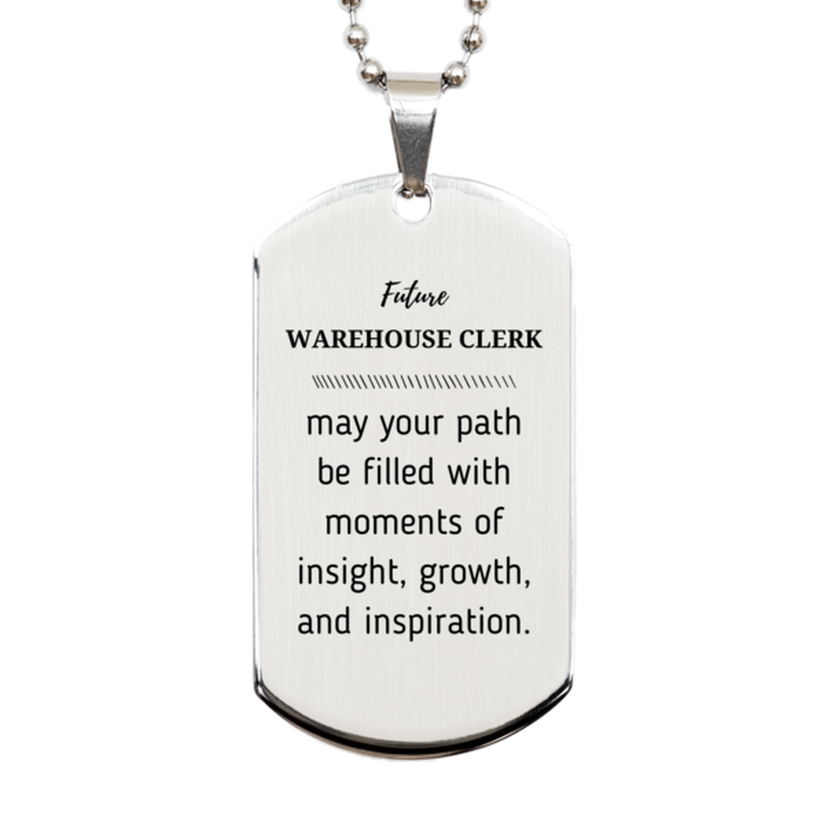 Warehouse Clerk Silver Dog Tag Necklace - May Your Path Be Filled with Insight | Graduation Gift