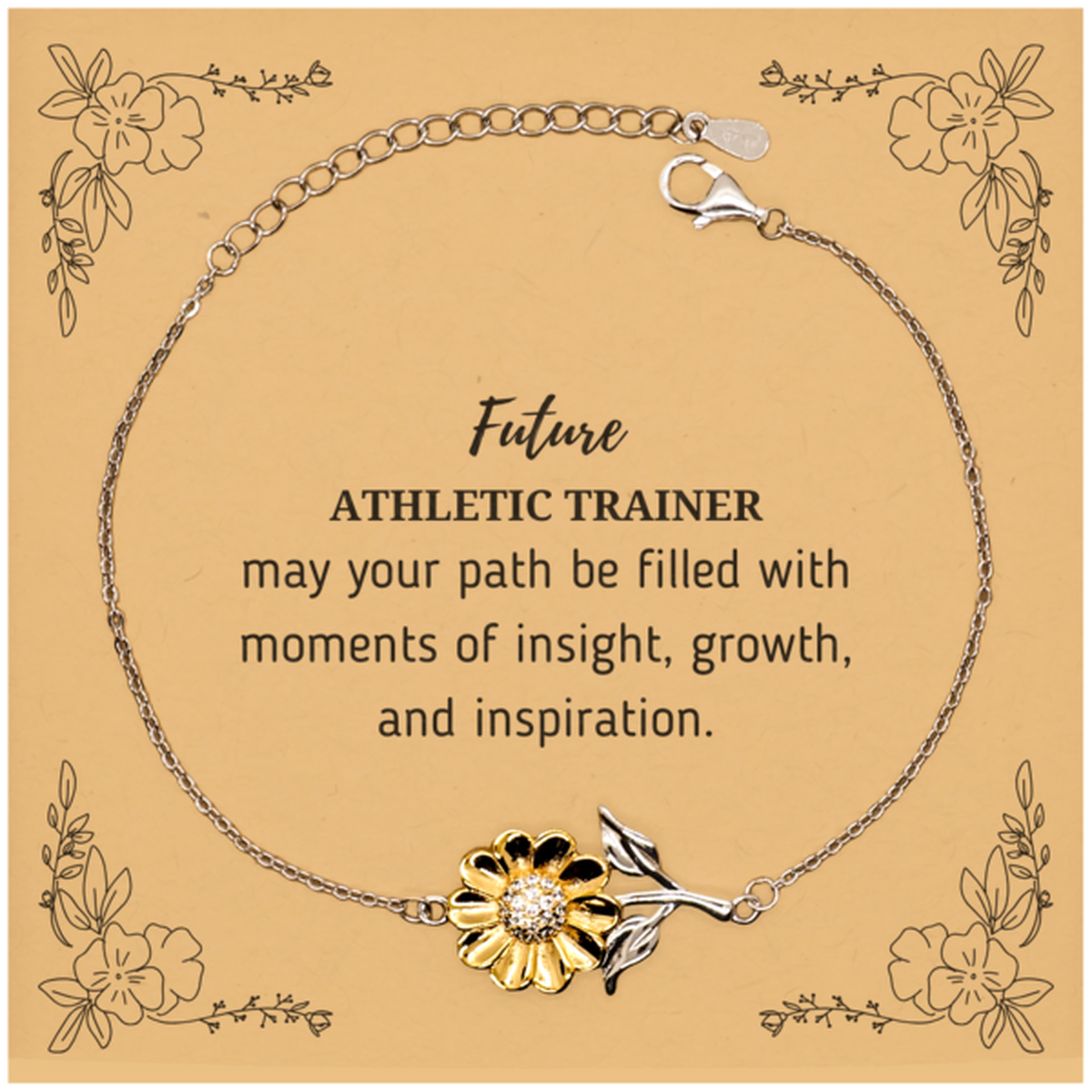 Future Athletic Trainer Gifts, May your path be filled with moments of insight, Graduation Gifts for New Athletic Trainer, Christmas Unique Sunflower Bracelet For Men, Women, Friends