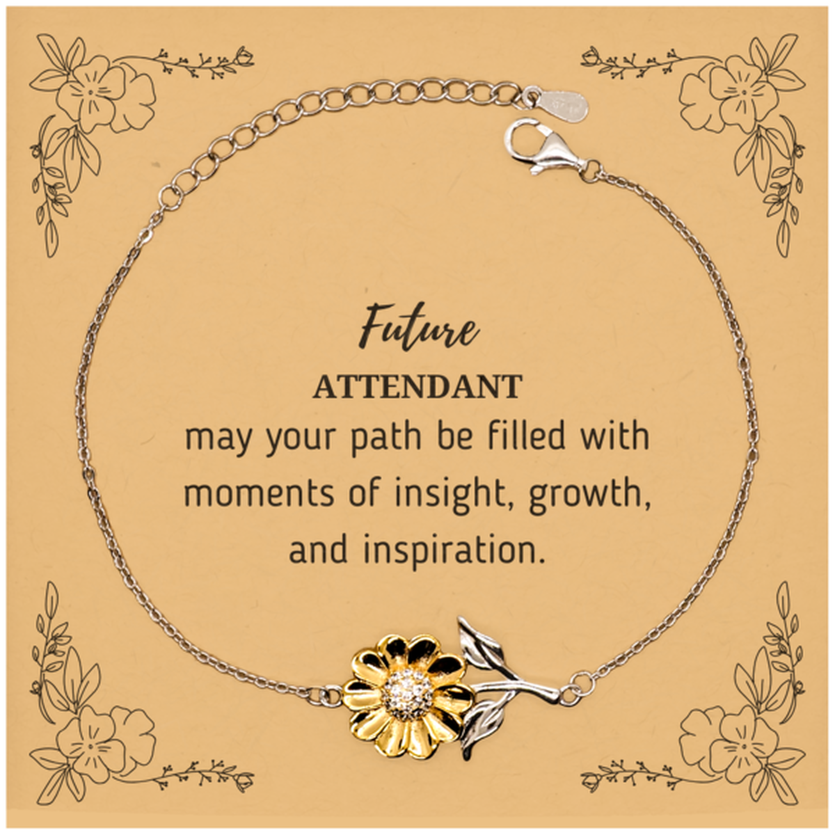 Future Attendant Gifts, May your path be filled with moments of insight, Graduation Gifts for New Attendant, Christmas Unique Sunflower Bracelet For Men, Women, Friends