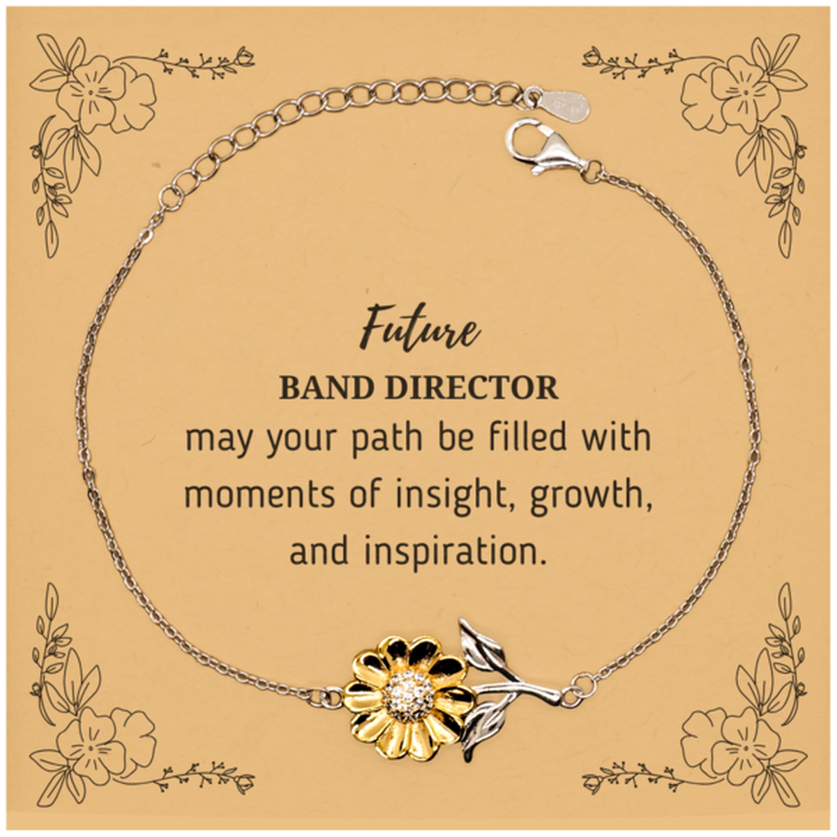 Future Band Director Gifts, May your path be filled with moments of insight, Graduation Gifts for New Band Director, Christmas Unique Sunflower Bracelet For Men, Women, Friends