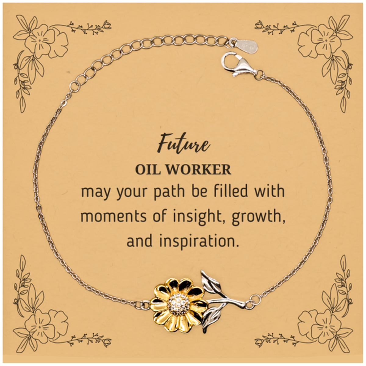 Future Oil Worker Gifts, May your path be filled with moments of insight, Graduation Gifts for New Oil Worker, Christmas Unique Sunflower Bracelet For Men, Women, Friends