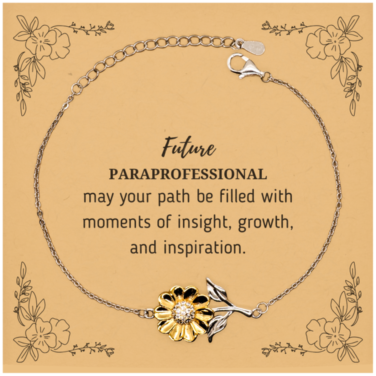 Future Paraprofessional Gifts, May your path be filled with moments of insight, Graduation Gifts for New Paraprofessional, Christmas Unique Sunflower Bracelet For Men, Women, Friends