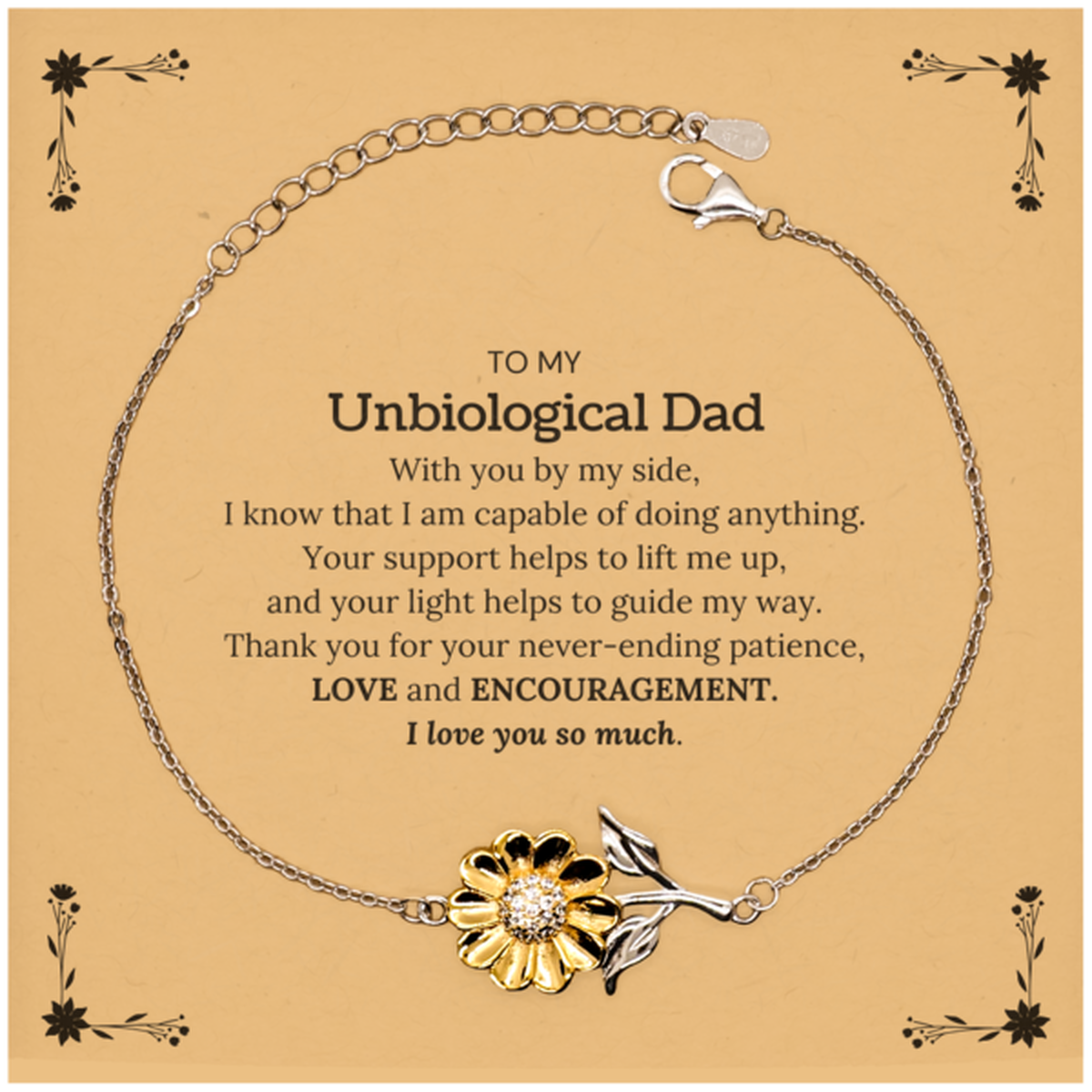Appreciation Unbiological Dad Sunflower Bracelet Gifts, To My Unbiological Dad Birthday Christmas Wedding Keepsake Gifts for Unbiological Dad With you by my side, I know that I am capable of doing anything. I love you so much
