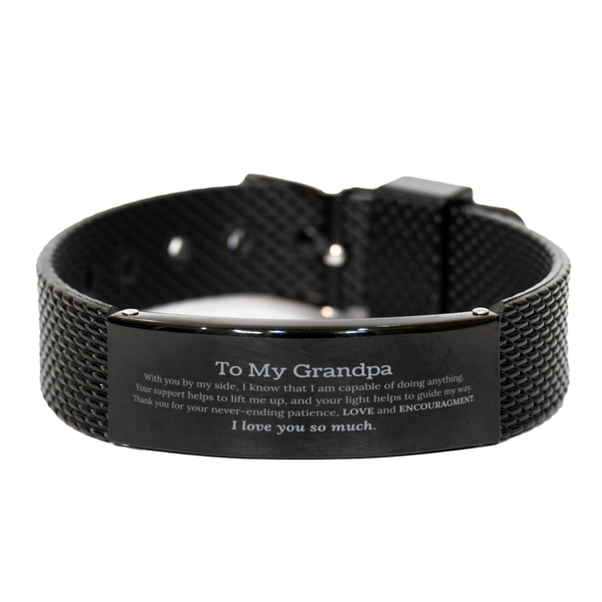 Appreciation Grandpa Black Shark Mesh Bracelet Gifts, To My Grandpa Birthday Christmas Wedding Keepsake Gifts for Grandpa With you by my side, I know that I am capable of doing anything. I love you so much