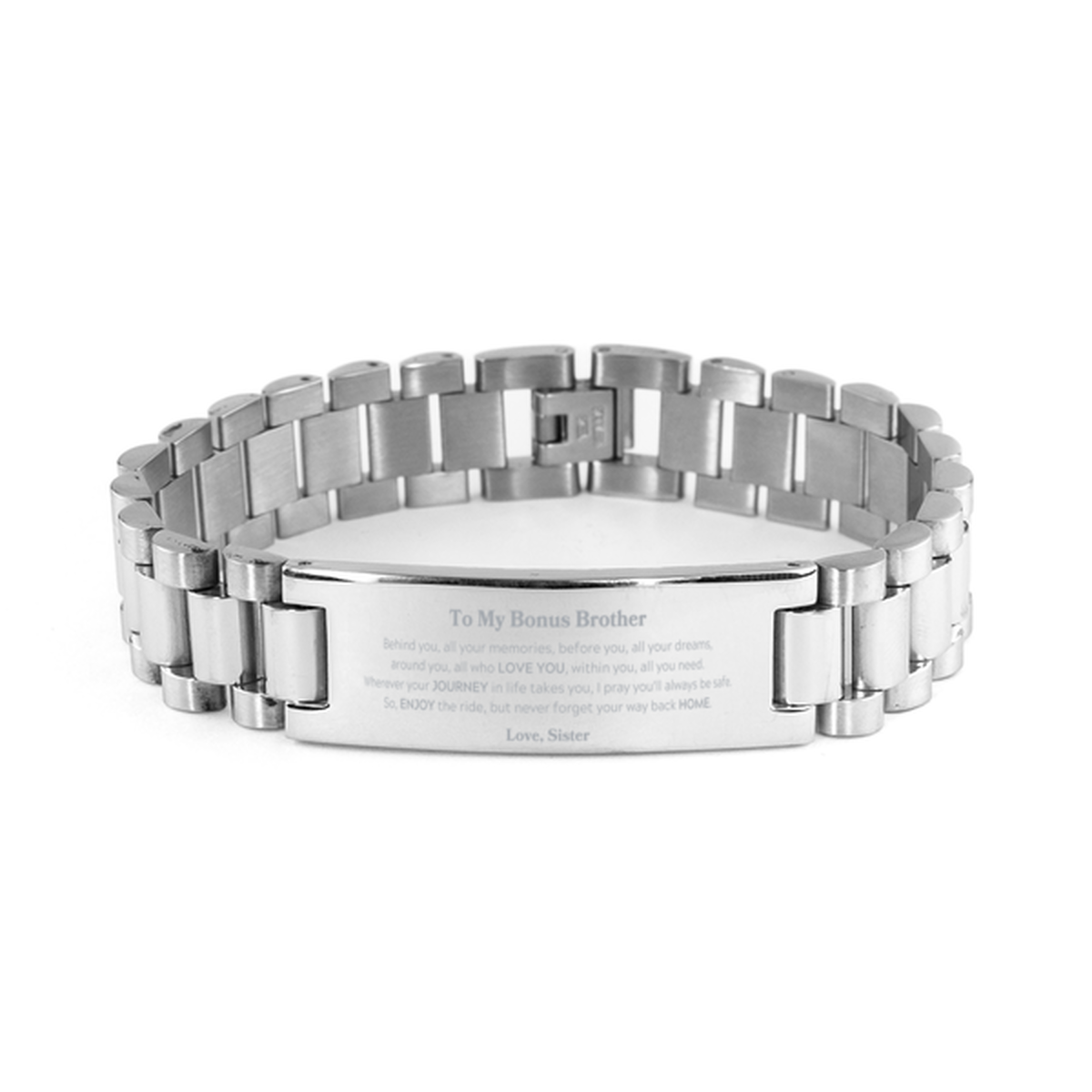 To My Bonus Brother Graduation Gifts from Sister, Bonus Brother Ladder Stainless Steel Bracelet Christmas Birthday Gifts for Bonus Brother Behind you, all your memories, before you, all your dreams. Love, Sister