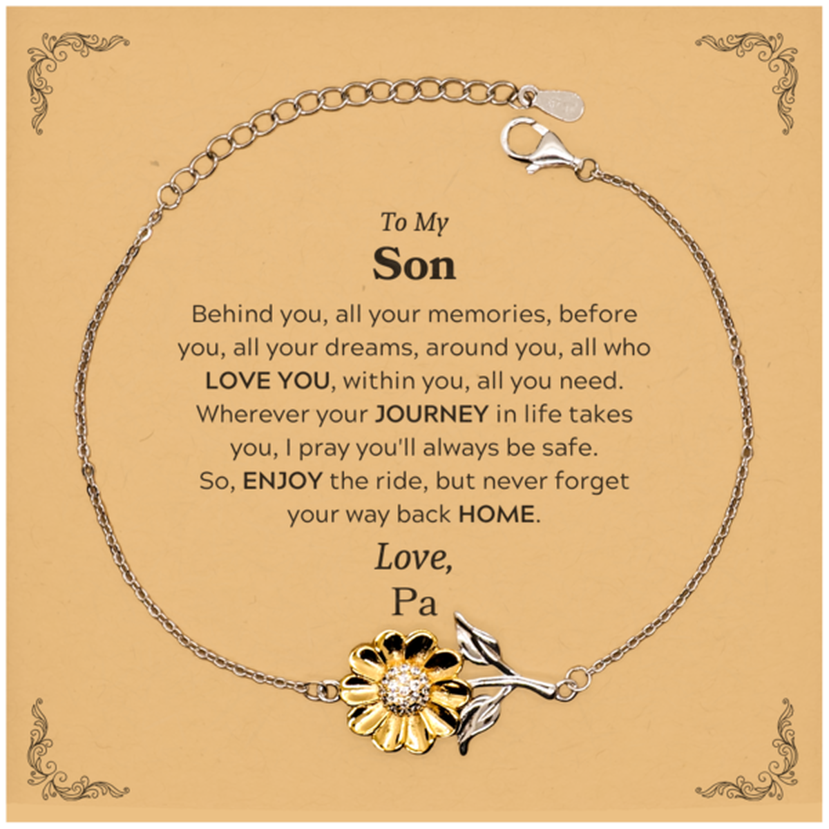 To My Son Graduation Gifts from Pa, Son Sunflower Bracelet Christmas Birthday Gifts for Son Behind you, all your memories, before you, all your dreams. Love, Pa