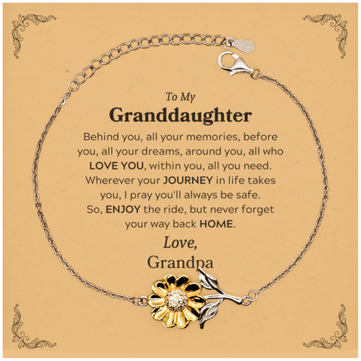 To My Granddaughter Graduation Gifts from Grandpa, Granddaughter Sunflower Bracelet Christmas Birthday Gifts for Granddaughter Behind you, all your memories, before you, all your dreams. Love, Grandpa
