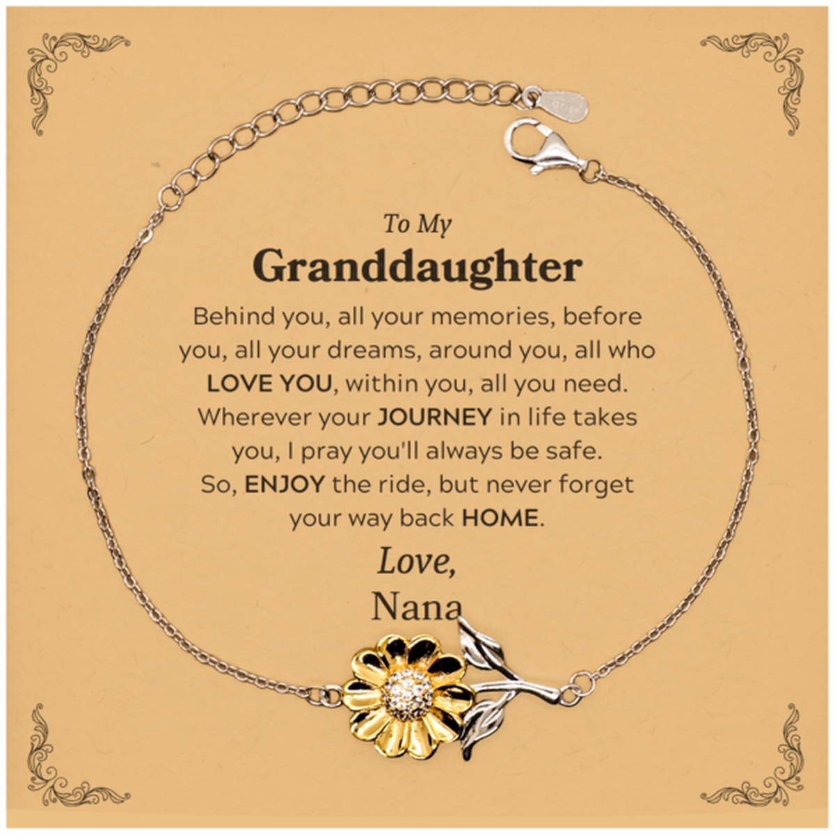 To My Granddaughter Graduation Gifts from Nana, Granddaughter Sunflower Bracelet Christmas Birthday Gifts for Granddaughter Behind you, all your memories, before you, all your dreams. Love, Nana