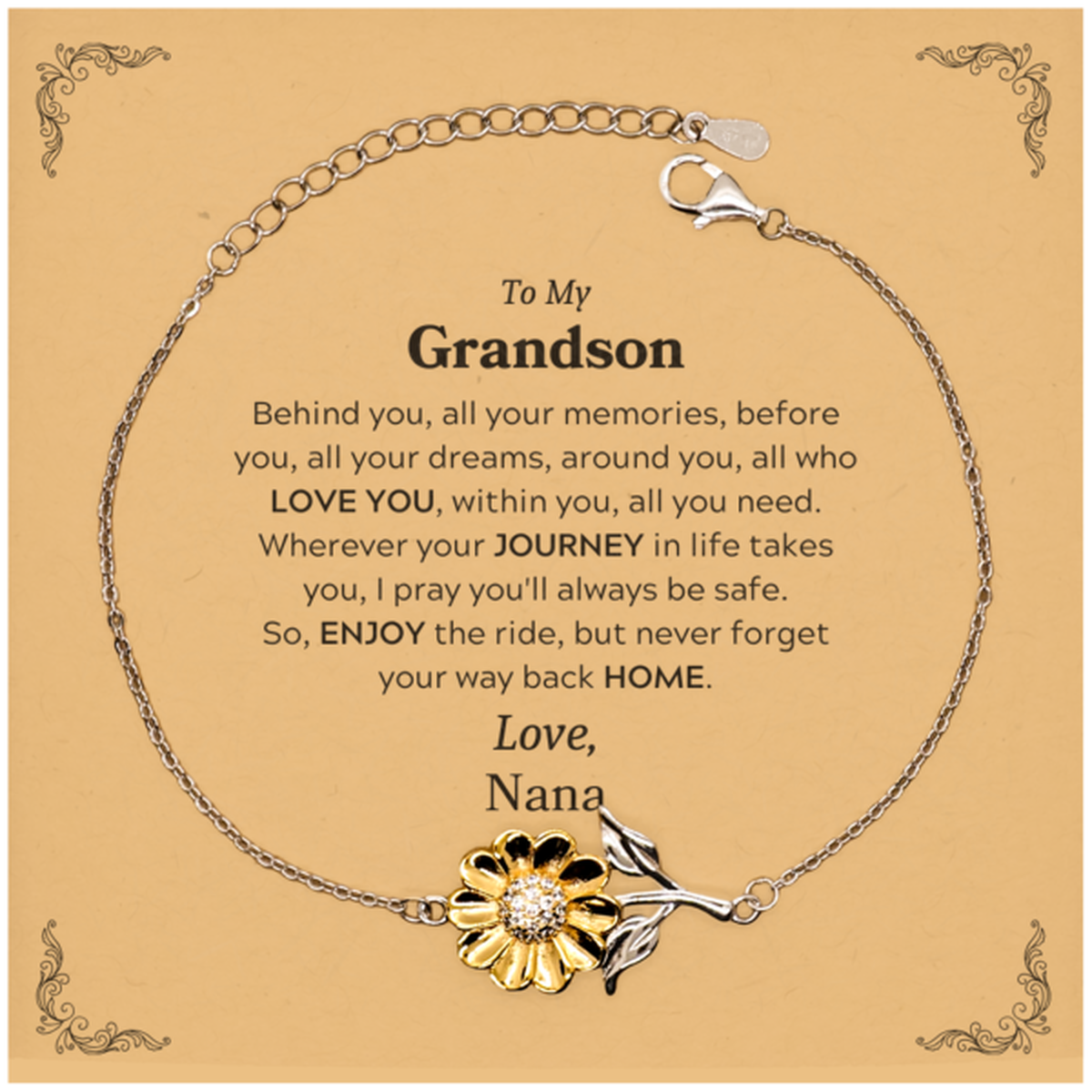 To My Grandson Graduation Gifts from Nana, Grandson Sunflower Bracelet Christmas Birthday Gifts for Grandson Behind you, all your memories, before you, all your dreams. Love, Nana