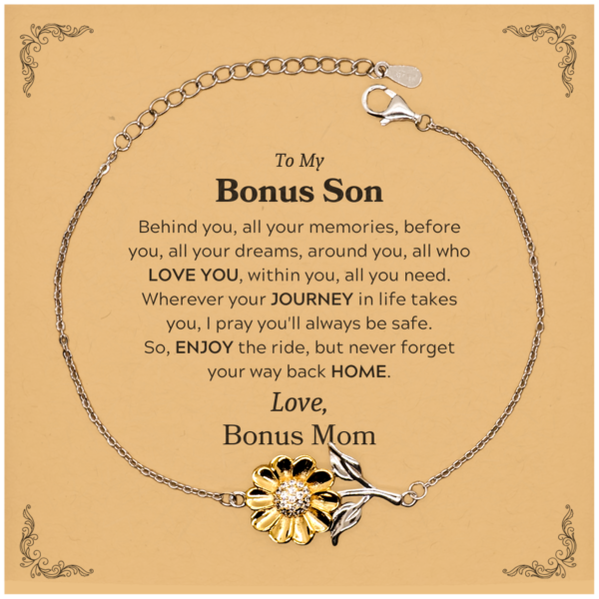 To My Bonus Son Graduation Gifts from Bonus Mom, Bonus Son Sunflower Bracelet Christmas Birthday Gifts for Bonus Son Behind you, all your memories, before you, all your dreams. Love, Bonus Mom