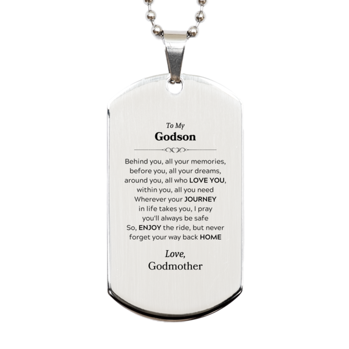 To My Godson Graduation Gifts from Godmother, Godson Silver Dog Tag Christmas Birthday Gifts for Godson Behind you, all your memories, before you, all your dreams. Love, Godmother