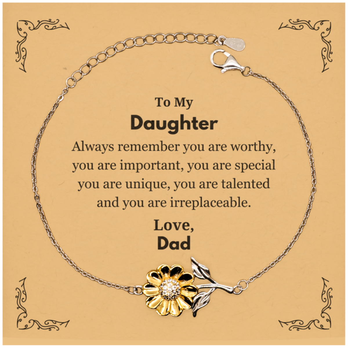 Daughter Birthday Gifts from Dad, Inspirational Sunflower Bracelet for Daughter Christmas Graduation Gifts for Daughter Always remember you are worthy, you are important. Love, Dad