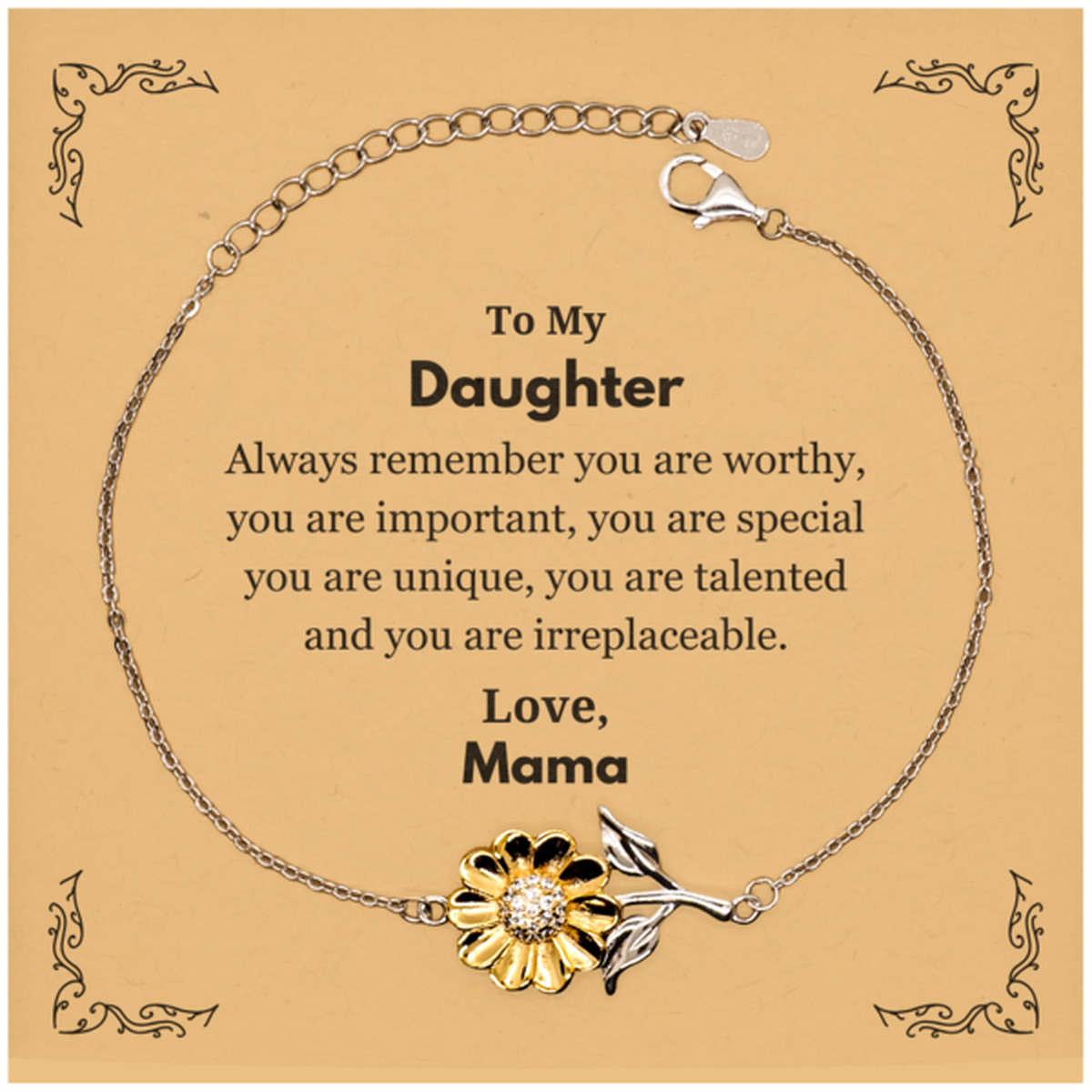 Daughter Birthday Gifts from Mama, Inspirational Sunflower Bracelet for Daughter Christmas Graduation Gifts for Daughter Always remember you are worthy, you are important. Love, Mama