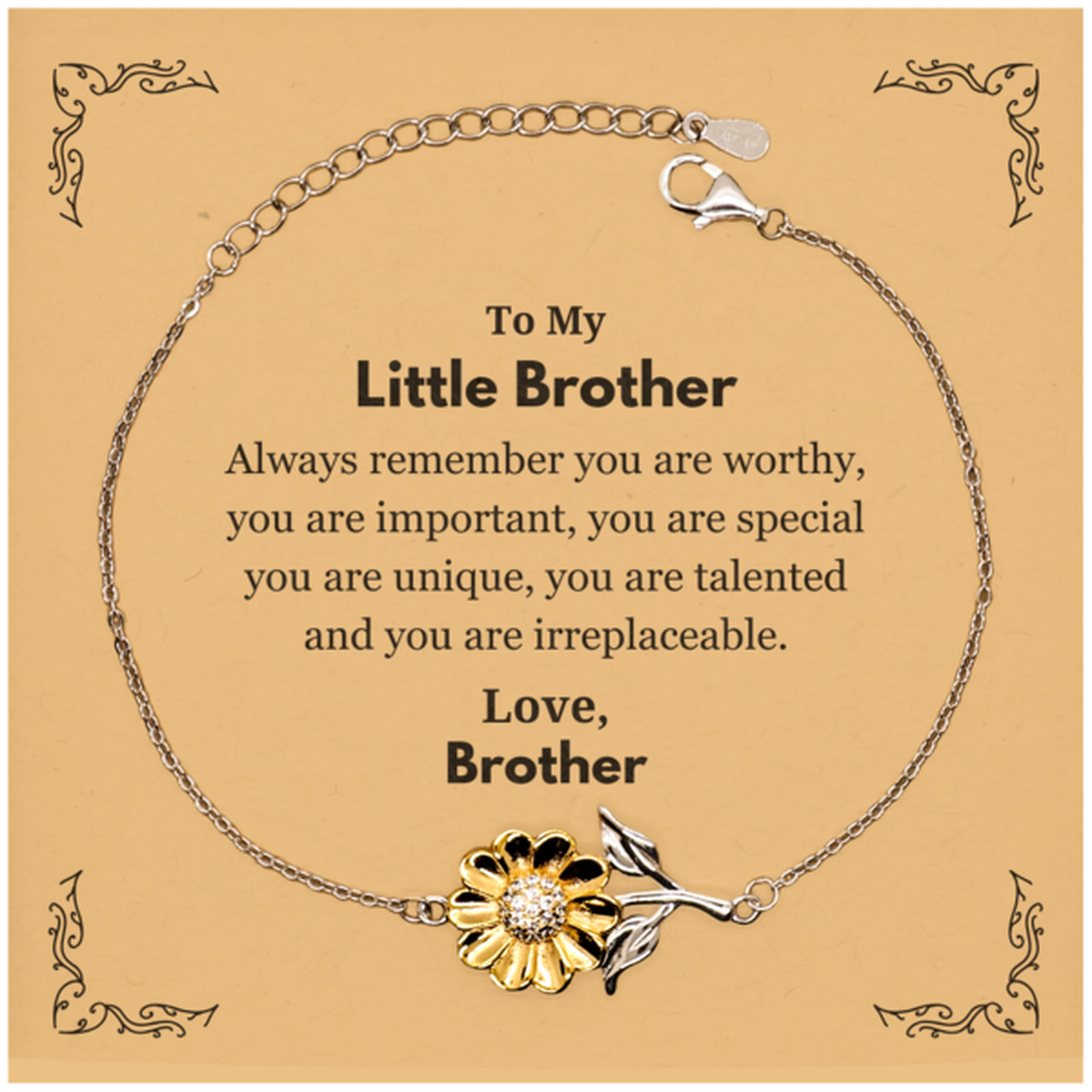 Little Brother Birthday Gifts from Brother, Inspirational Sunflower Bracelet for Little Brother Christmas Graduation Gifts for Little Brother Always remember you are worthy, you are important. Love, Brother