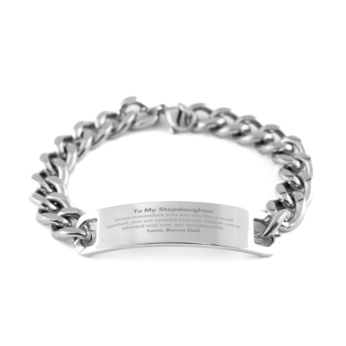 Stepdaughter Birthday Gifts from Bonus Dad, Inspirational Cuban Chain Stainless Steel Bracelet for Stepdaughter Christmas Graduation Gifts for Stepdaughter Always remember you are worthy, you are important. Love, Bonus Dad