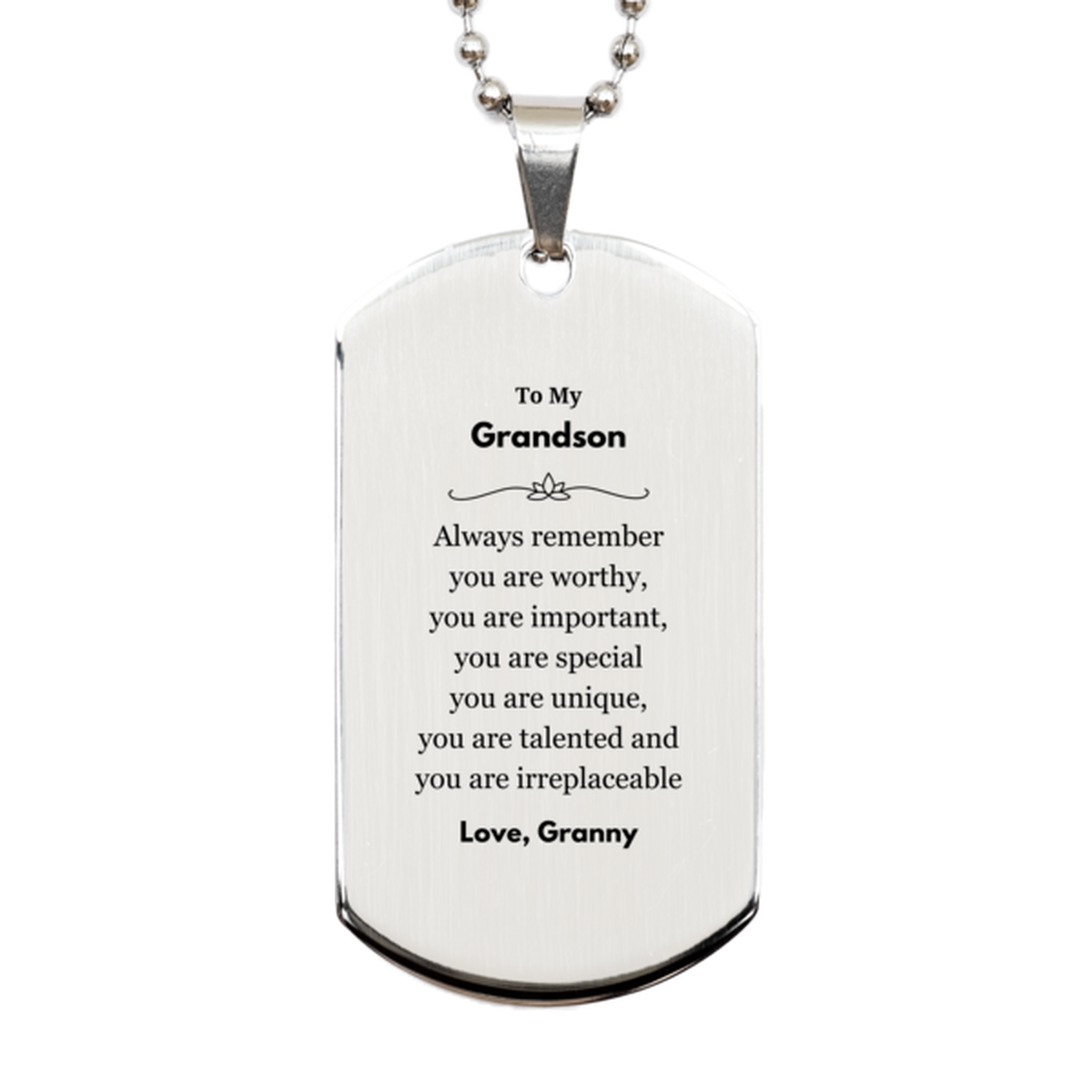 Grandson Birthday Gifts from Granny, Inspirational Silver Dog Tag for Grandson Christmas Graduation Gifts for Grandson Always remember you are worthy, you are important. Love, Granny