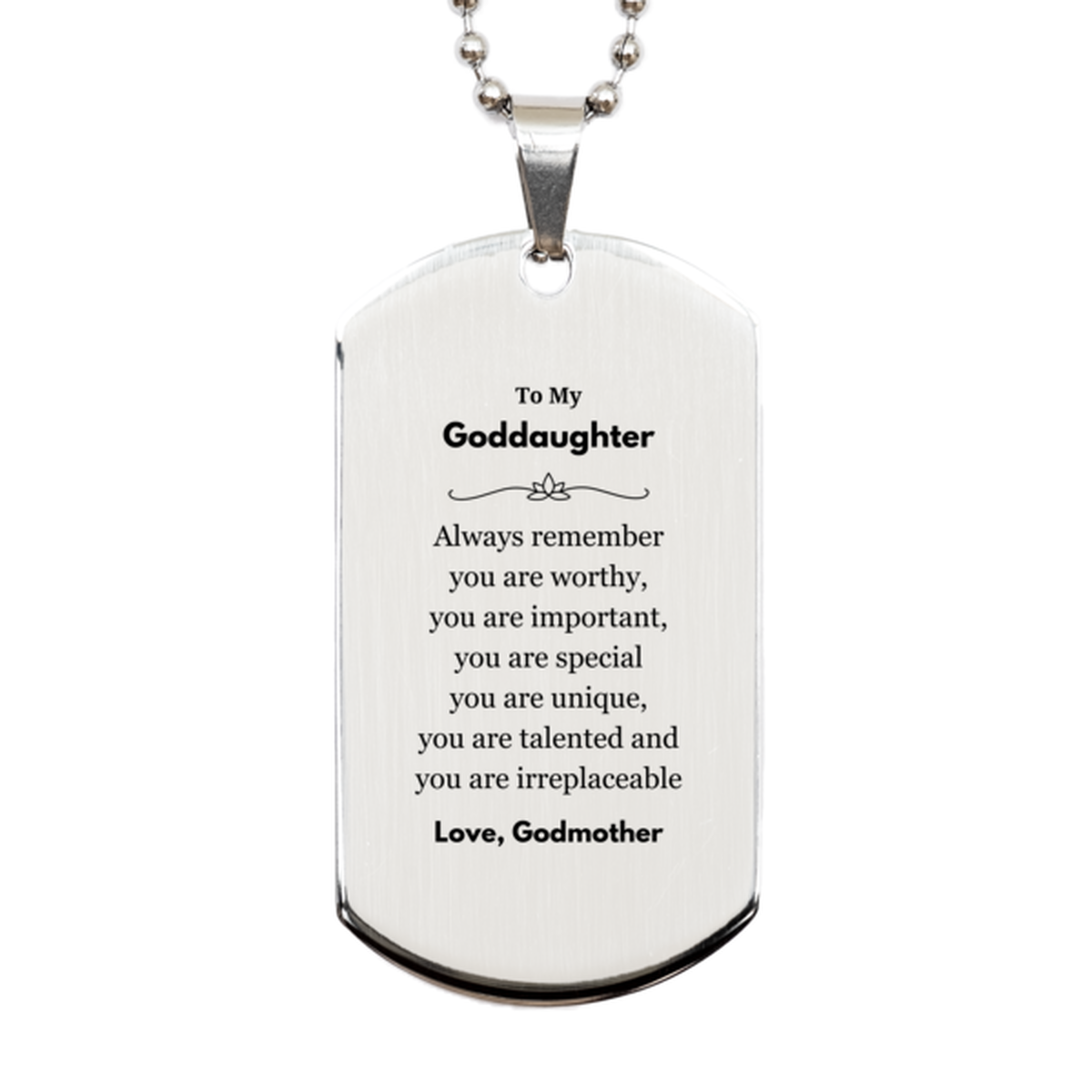 Goddaughter Birthday Gifts from Godmother, Inspirational Silver Dog Tag for Goddaughter Christmas Graduation Gifts for Goddaughter Always remember you are worthy, you are important. Love, Godmother