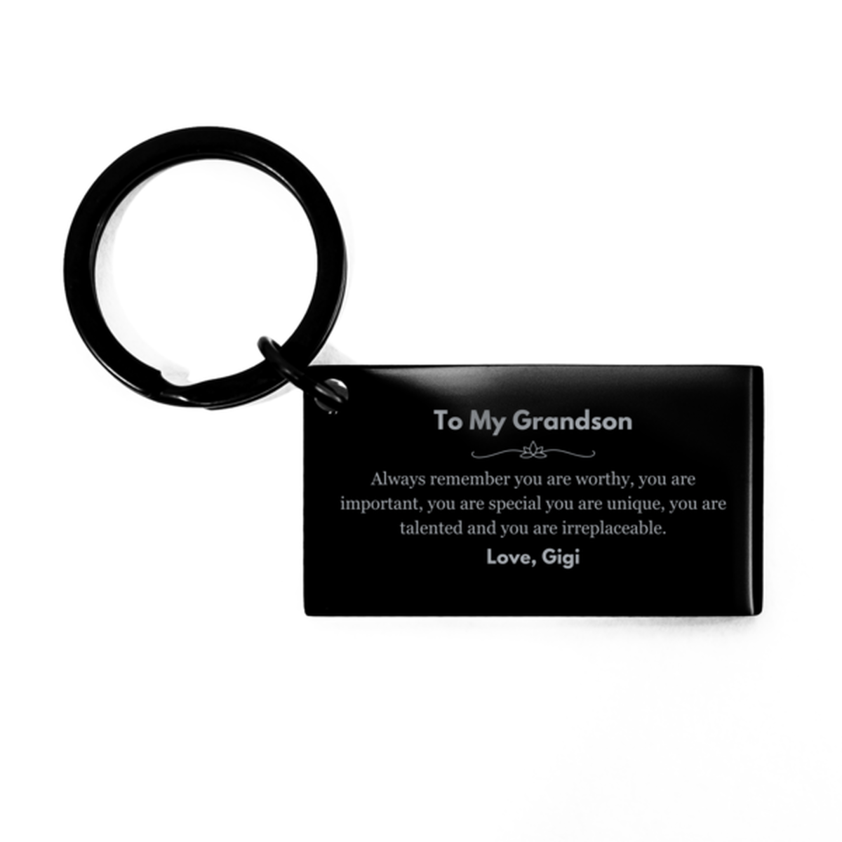 Grandson Birthday Gifts from Gigi, Inspirational Keychain for Grandson Christmas Graduation Gifts for Grandson Always remember you are worthy, you are important. Love, Gigi