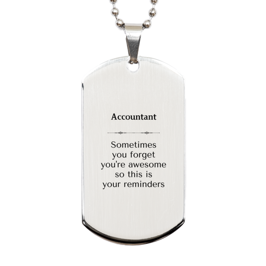 Accountant Silver Dog Tag Necklace - Sometimes You Forget You're Awesome | Graduation Gift