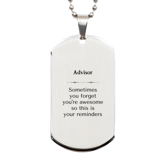 Advisor Silver Dog Tag Keychain - Sometimes You Forget You're Awesome | Graduation Gift