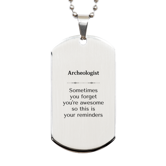 Archeologist Silver Dog Tag Necklace - Sometimes You Forget You're Awesome | Graduation Gift