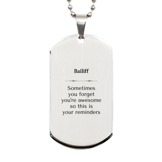 Bailiff Silver Dog Tag Necklace - Sometimes You Forget You're Awesome | Graduation Gift