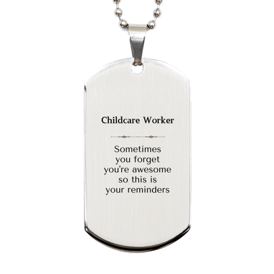 Childcare Worker Silver Keychain - Sometimes You Forget You're Awesome | Graduation Gift
